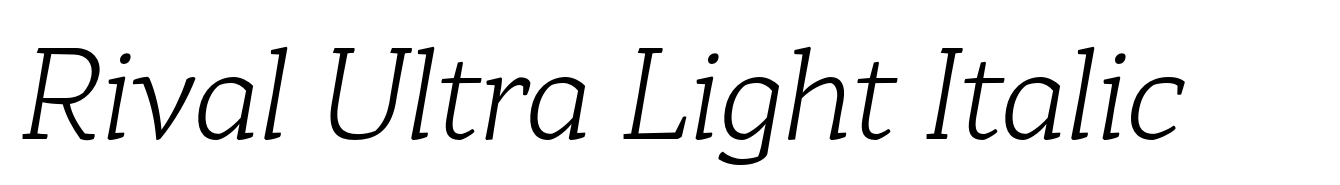 Rival Ultra Light Italic